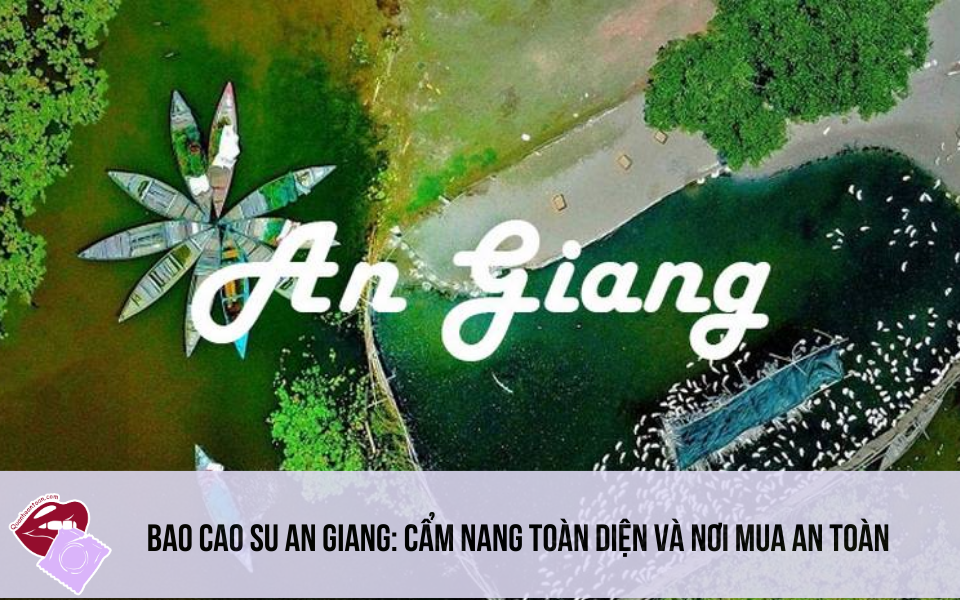 Bao Cao Su An Giang