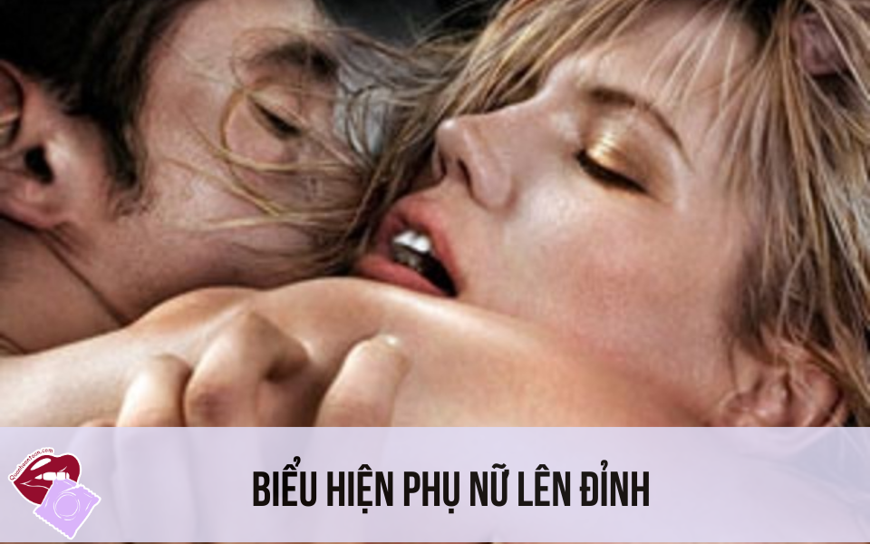 Biểu Hiện Phụ Nữ Lên Đỉnh