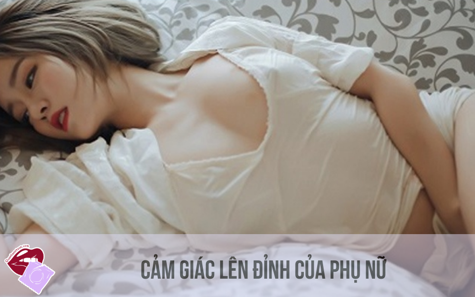 Cảm giác lên đỉnh của phụ nữ