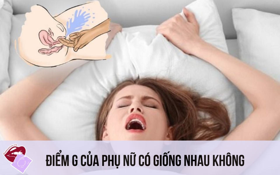 Điểm G của phụ nữ có giống nhau không