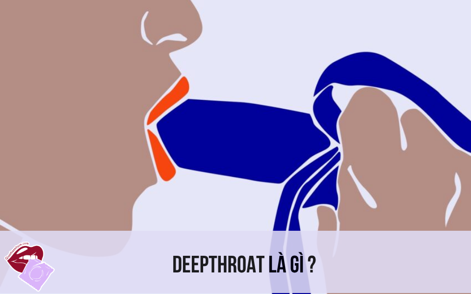 Deepthroat là gì