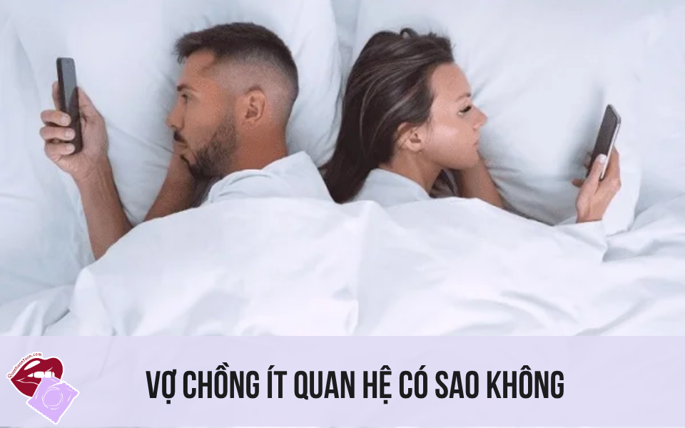 Vợ Chồng Ít Quan Hệ Có Sao Không
