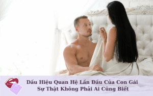 dau-hieu-quan-he-lan-dau-cua-con-gai